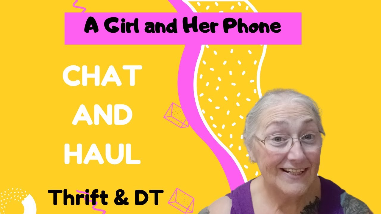 CHAT AND HAUL Thrift and Dollar Tree YouTube