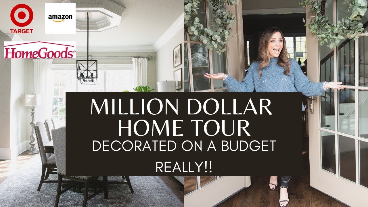 MILLION DOLLAR Home TOUR DECORATED on A TIGHT BUDGET...REALLY!
