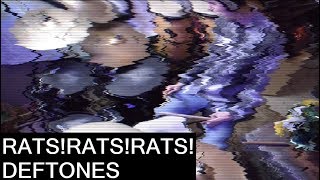 Rats!Rats!Rats! - Deftones - Drum Cover