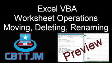 Comprehensive VBA Part 10 - Excel VBA : Worksheets - Copy, Move, Delete, Rename