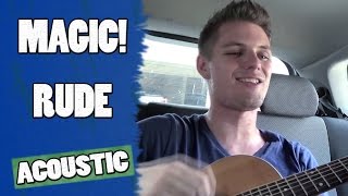 Rude - Magic (Acoustic Cover by DJ Sennett)
