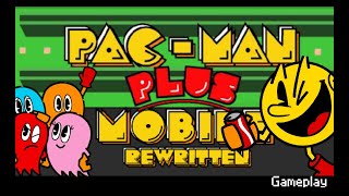 Pac-Man Plus Mobile: Rewritten -  Gameplay by Stuartnobi Starson 254 views 8 months ago 13 minutes, 34 seconds