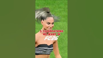 3 celebrations we want in FC 26 🙏