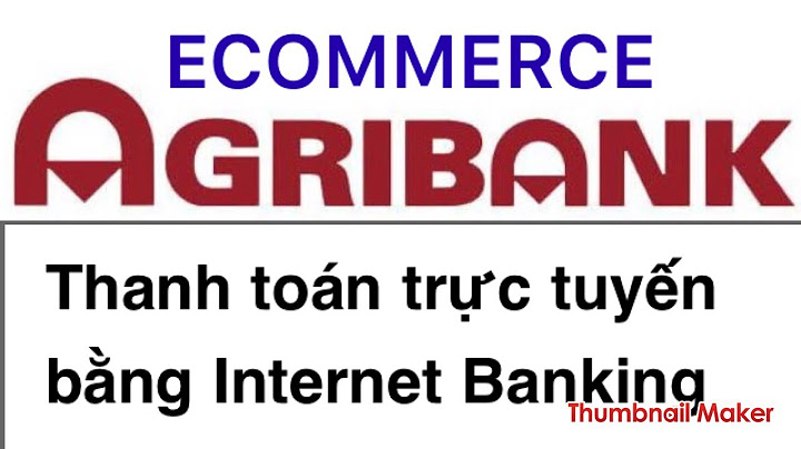 Dang ky thanh toán bằng thẻ atm agribank internet banking