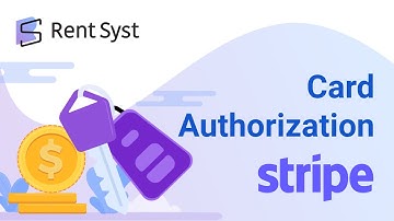 Card Authorization with Stripe | RentSyst