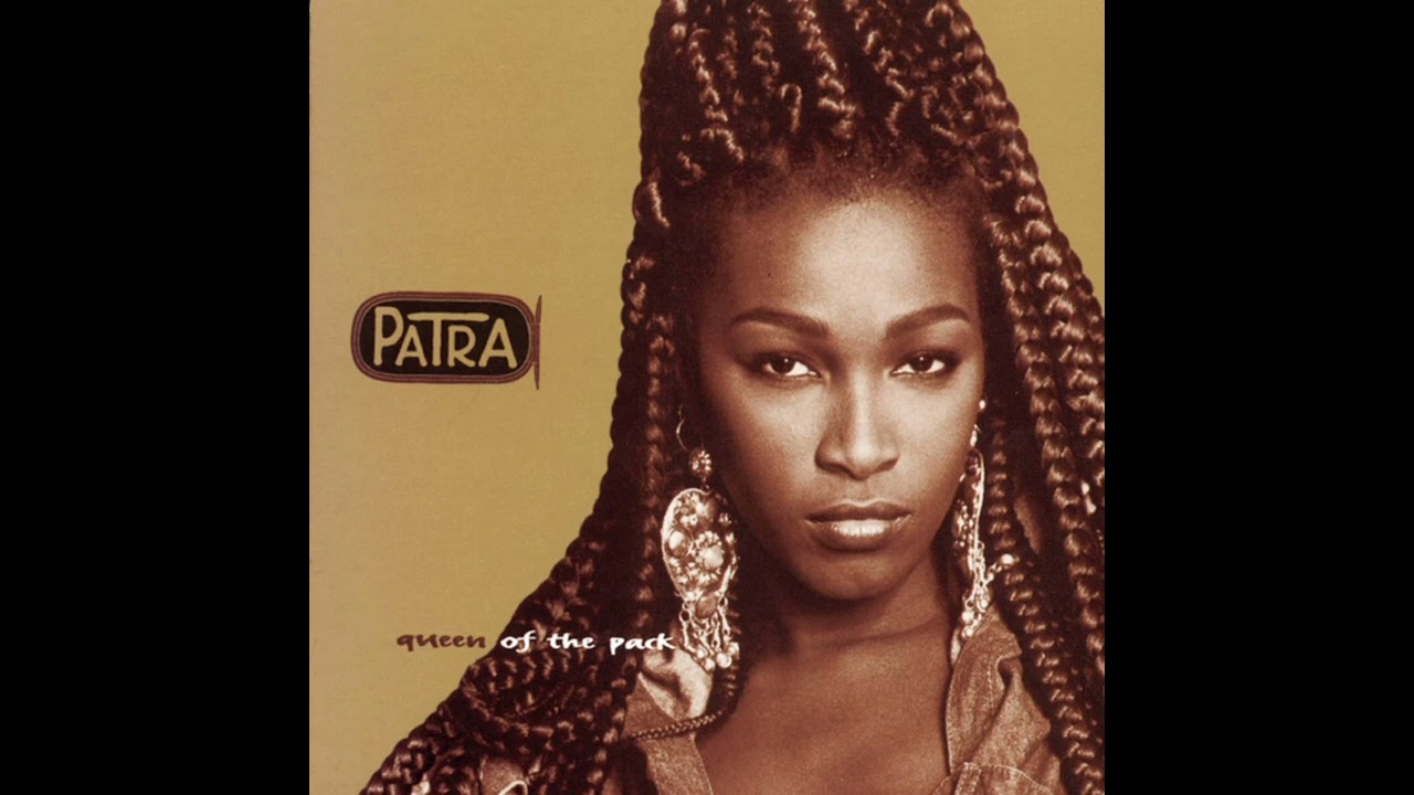Patra   Queen Of The Pack