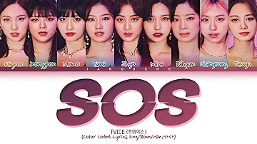 TWICE (트와이스) - "SOS" (Color Coded Lyrics Eng/Rom/Han/가사)