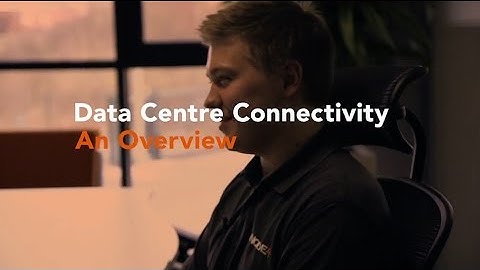 Data Centre Connectivity