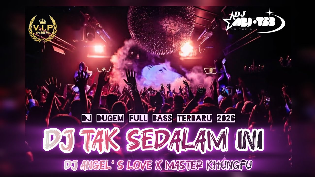 DJ DUGEM KENCANG PALEMBANG NEW 2026‼️|| DJ TAK SEDALAM INI - ANGEL'S LOVE X MASTER KUNGFU‼️
