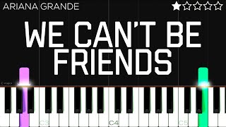 Ariana Grande - we can&#39;t be friends (wait for your love) | EASY Piano Tutorial