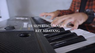 DI SEPERTIGA MALAM - REY MBAYANG - (Tegar, Ammar & Khansa) Cover