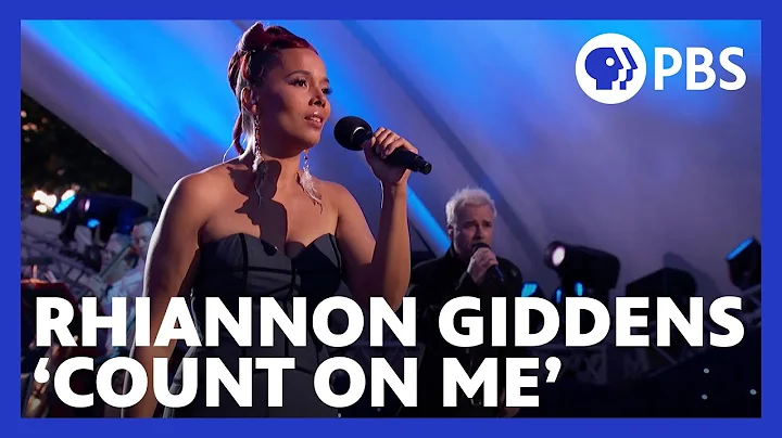 Rhiannon Giddens Sings "Count on Me" | National Me...