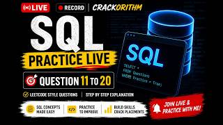 # 🚀 LIVE SQL Practice: Solving LeetCode Questions 11–20 | Crackorithm