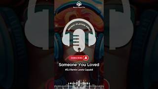 Someone You Loved #Remix - Lewis Capaldi Cover #Viral #Djremix