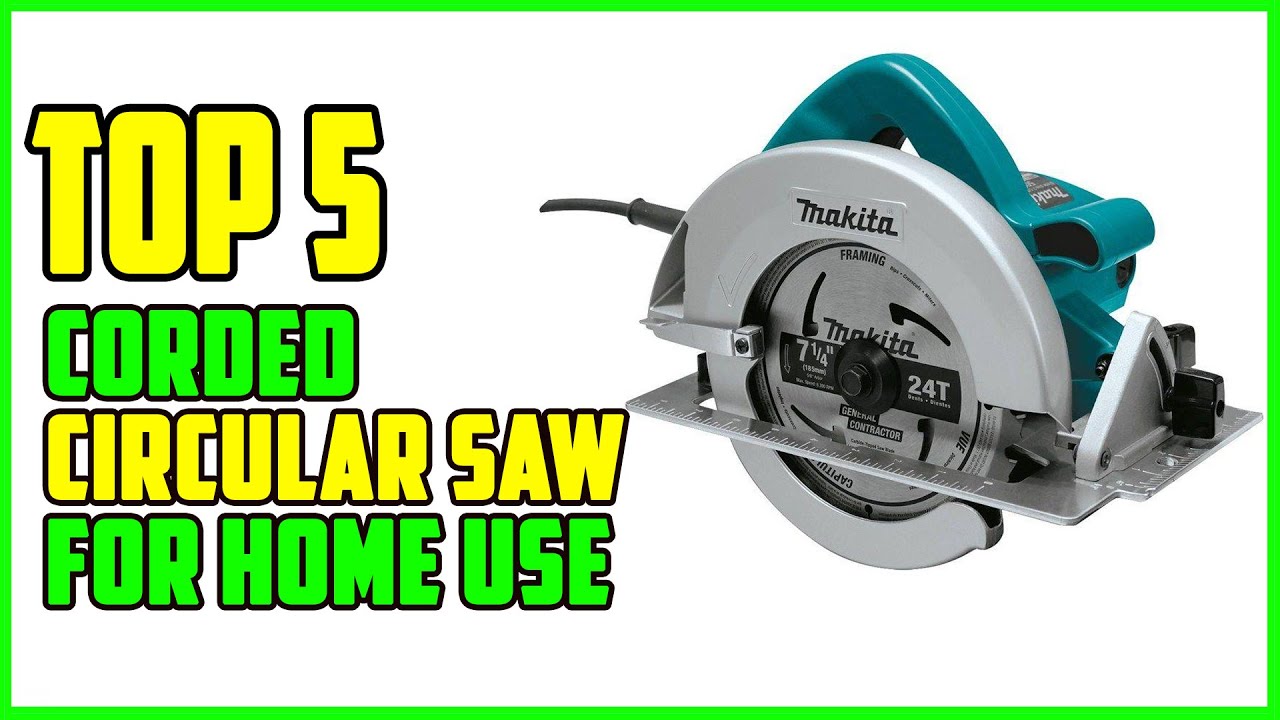 TOP 5 Best Corded Circular Saw for Home Use 2022 YouTube