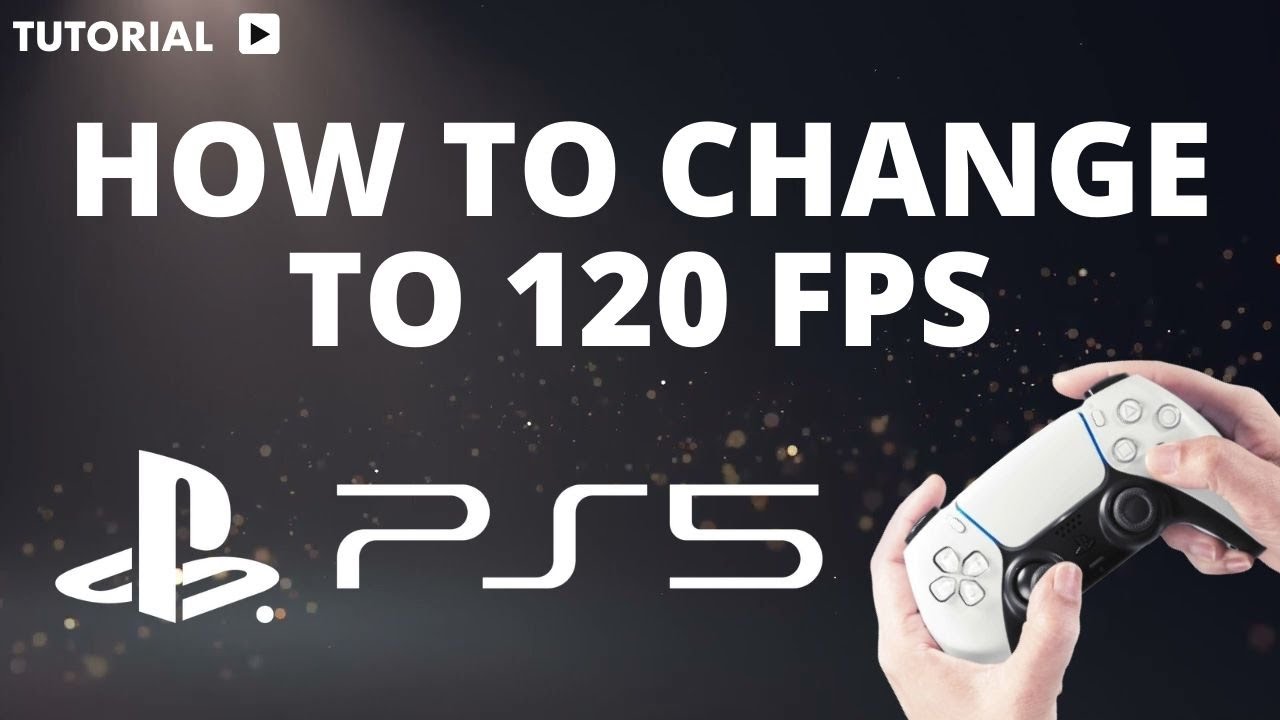 How to change PS5 to 120 FPS - YouTube