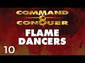 Let&#39;s Play Command &amp; Conquer: Flame Dancers #10 | Don&#39;t Look Back!