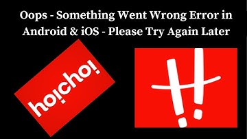 How to Fix Hoichoi App Oops - Something Went Wrong Error in Android & iOS Phones