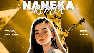 Ranzasha- Naneka Remix Kush Future Bass