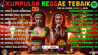 Download Lagu Reggae Terbaru 2025 Full Album 🎧 Lagu Hits Spotify Indonesia Musik Cover Santai MP3