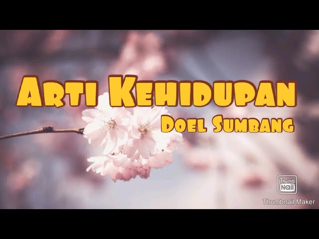 Doel Sumbang-Arti Kehidupan