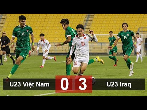 Kết quả U23 Việt Nam 0-3 U23 Iraq: Hai thẻ đỏ, ba bàn thua và những sai lầm