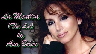 La Mentira (The Lie) - Ana Belén (Subtitulos en español e inglés) chords