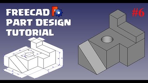 FreeCad 0.20 Part Design Tutorial 6