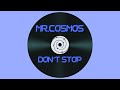 Mr.Cosmos - Don't stop