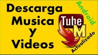 Descargar tubemate última actualisasion 2015