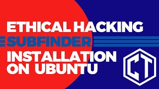 SUBFINDER Installation on Ubuntu | Pentesting and Bug Bounty Tool