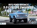 1972 Ford Bronco 5.0 Coyote Swapped! | Exotic Car Trader | For Sale