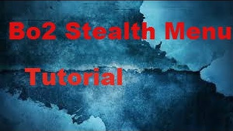Bo2 How To Make Stealth Menu Gsc