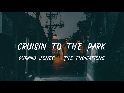 Durand - Cruisin to the Park [lyric]