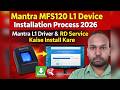 Mantra MFS120 L1 Device Installation Process 2026 | Mantra L1 Driver & RD Service Kaise Install Kare