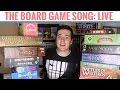 The Board Game Song: Live