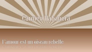 Habanera Carmen L&#39;amour est un oiseau rebelle