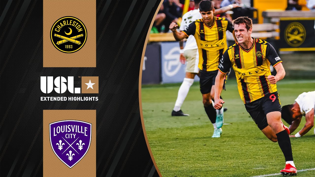 Charleston Battery vs. Louisville City FC Extended Highlights USL