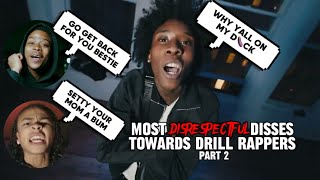 Most DISRESPECTFUL🤬 Disses Towards Drill Rappers [Part 2]