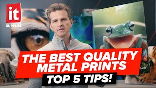 The BEST Quality Metal Prints: Top 5 Tips