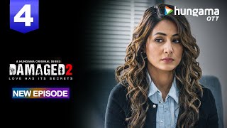 Damaged Full Episode 4 Leaked Hina Khan Todays Episode Latest Hindi Web Series 2025