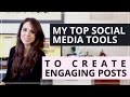 My Favorite Social Media Tools To Help You Create Engaging Content