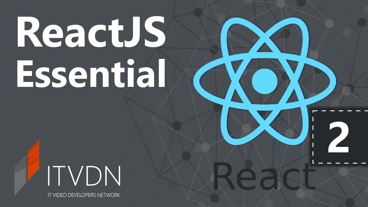 Видеокурс ReactJS Essential. Урок 2. Подробнее о компонентах - YouTube