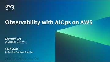 Elevate your Observability Strategy with AIOps | AWS Events