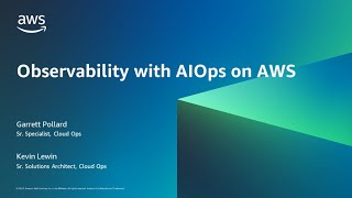 elevate your observability strategy with aiops | aws events