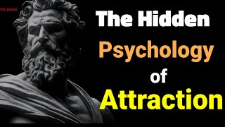 Unlocking the Secret Psychology of Attraction   Stoic Wisdom Explained