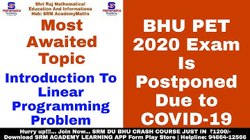 INTRODUCTION TO LINEAR PROGRAMMING PROBLEM For Msc Entrance Exams 2020 | DU | BHU | PU | CUCET 2020