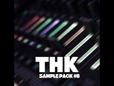 Techno... THK Samplepack #8 OUT NOW!!! [Techno Sample Pack]