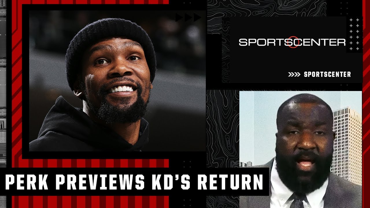 Kendrick Perkins has no concerns about Kevin Durant returning to action with the Nets | SportsCenter
