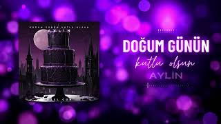 Aylin İçin Özel Doğum Günü Şarkısı Kişiye Özel Şarkı